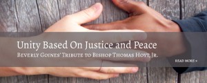 Unity Based On Justice and Peace: Beverly Goines’ Tribute to Bishop Thomas Hoyt, Jr.