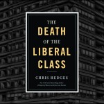 Death of the Liberal Class