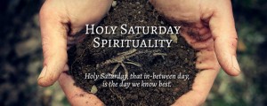 Holy Saturday Spirituality