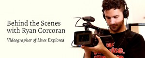 Behind the Scenes with Ryan Corcoran