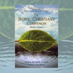 The Ironic Christian’s Companion