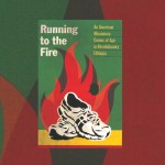 Running to the Fire