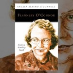 Flannery O’Connor: Fiction Fired by Faith