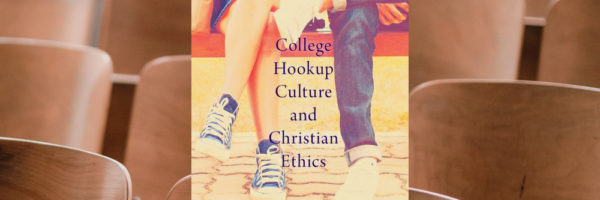College Hookup Christian Ethics